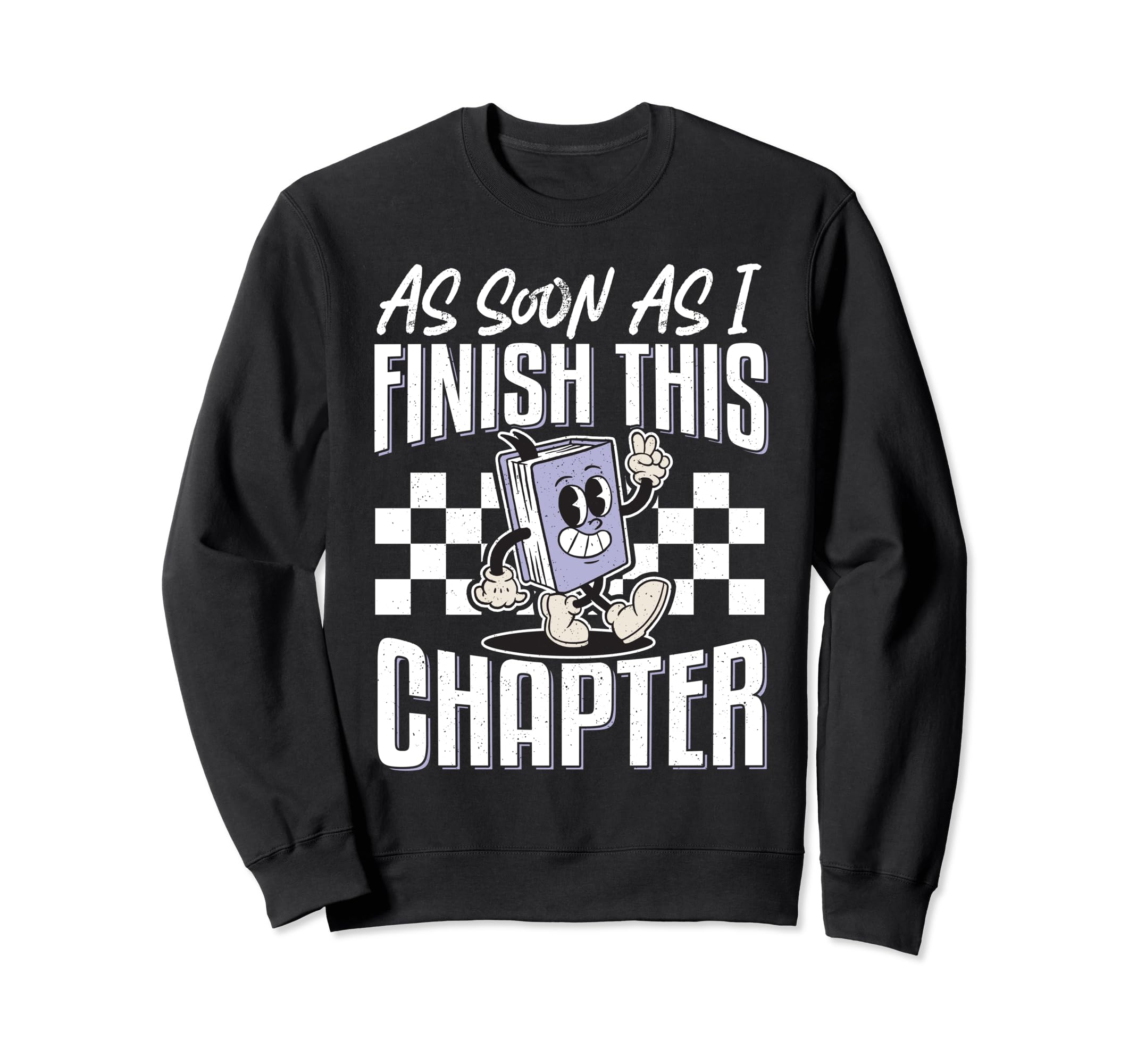 As Soon As I Finish This Sweatshirt - Casual Everyday Wear Men Women - T-Shirt, Sweatshirt, Hoodie