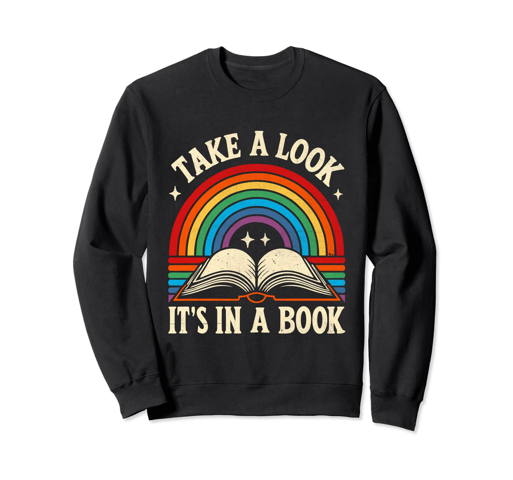 Take Its Book Books Bookworm Sweatshirt - Unique Graphic Men Women - T-Shirt, Sweatshirt, Hoodie
