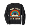 Take Its Book Books Bookworm Sweatshirt - Unique Graphic Men Women - T-Shirt, Sweatshirt, Hoodie