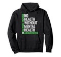 No Health Without Mental Health Hoodie - Aesthetic Graphic for Adults - T-Shirt, Sweatshirt, Hoodie
