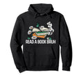 Read Book Bruh National Book Day Hoodie - Unique Graphic for Adults - T-Shirt, Sweatshirt, Hoodie