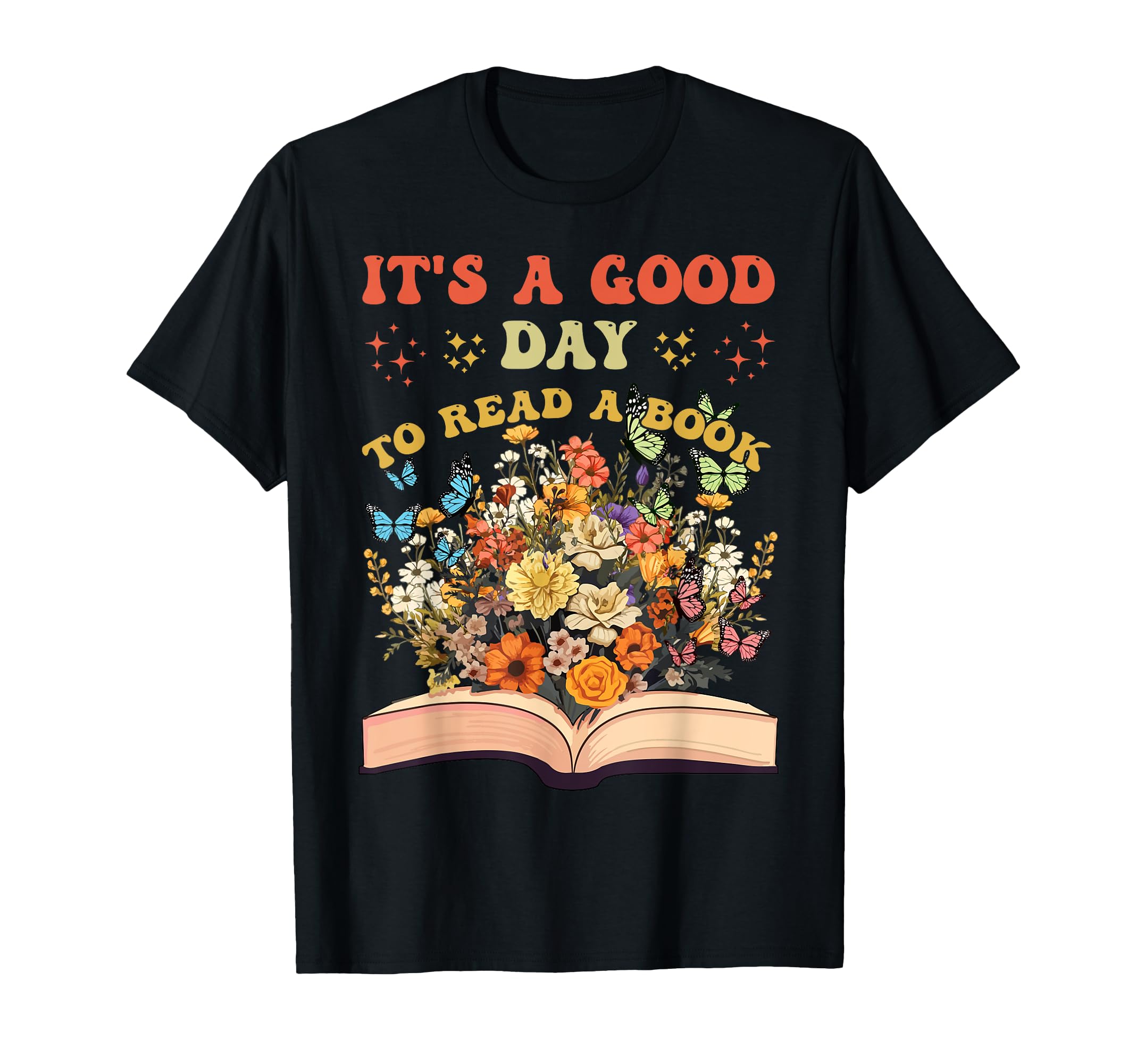 Its Good Day To Read Book Reading T-Shirt - Aesthetic Graphic Men Women - T-Shirt, Sweatshirt, Hoodie