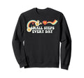 Groovy Funny Small Steps Every Day Sweatshirt - Graphic Print for Adults - T-Shirt, Sweatshirt, Hoodie
