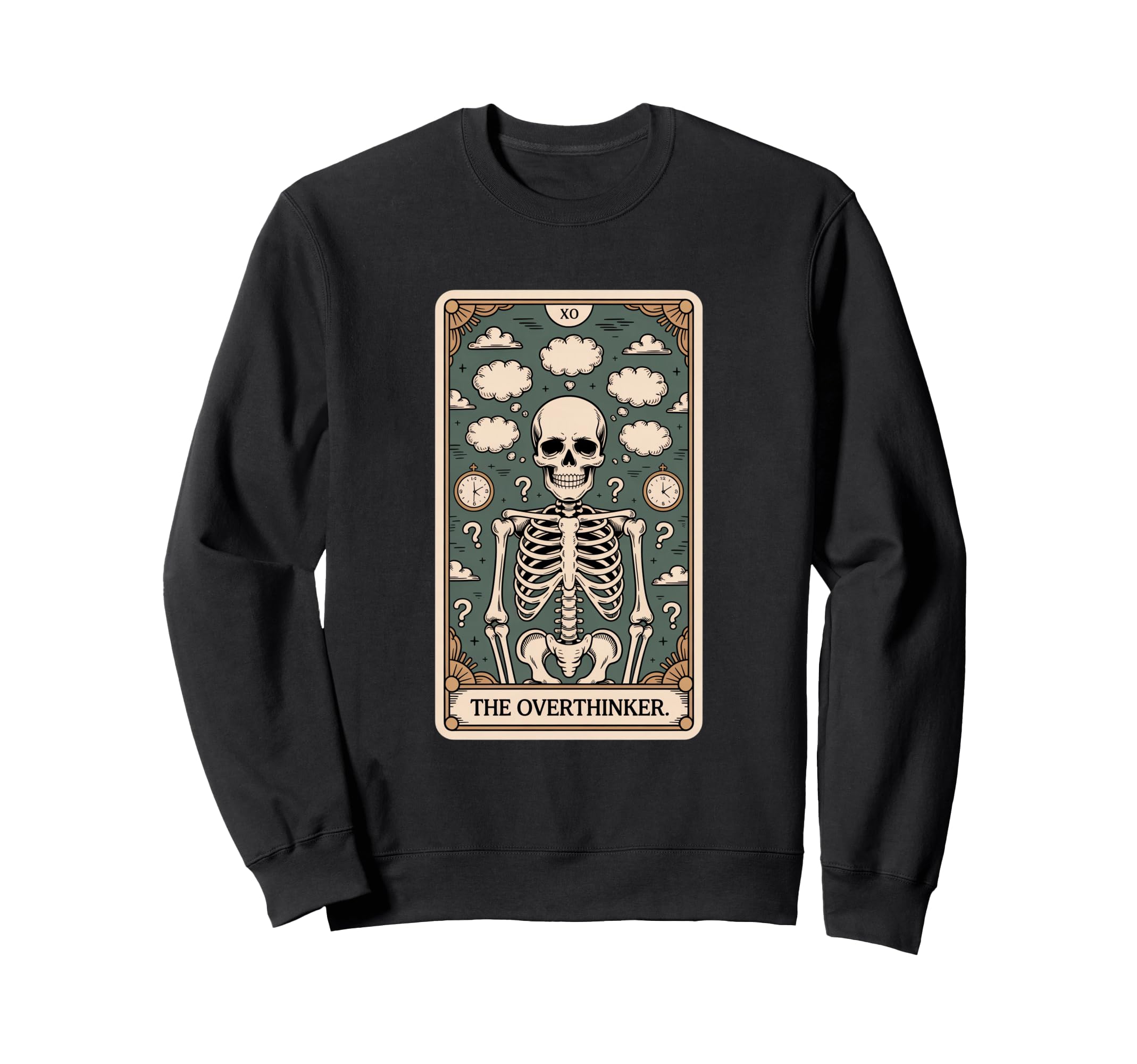 Overthinker Tarot Skeleton Clouds Clocks Sweatshirt - Graphic Print Unisex - T-Shirt, Sweatshirt, Hoodie
