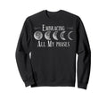 Embrace All My Phases Moon Lover Sweatshirt - Custom Art Print Men Women - T-Shirt, Sweatshirt, Hoodie