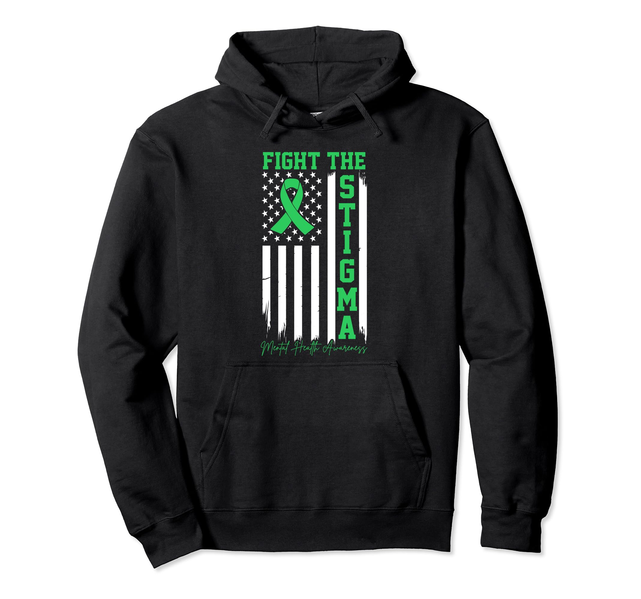 Fight Stigma Usa Flag Mental Health Hoodie - Novelty Apparel Unisex - T-Shirt, Sweatshirt, Hoodie