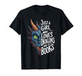 Just Who Loves Dragons And Books T-Shirt - Graphic Print Unisex - T-Shirt, Sweatshirt, Hoodie