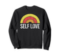 Self Love Rainbow Yoga Mental Sweatshirt - Casual Everyday Wear Men Women - T-Shirt, Sweatshirt, Hoodie