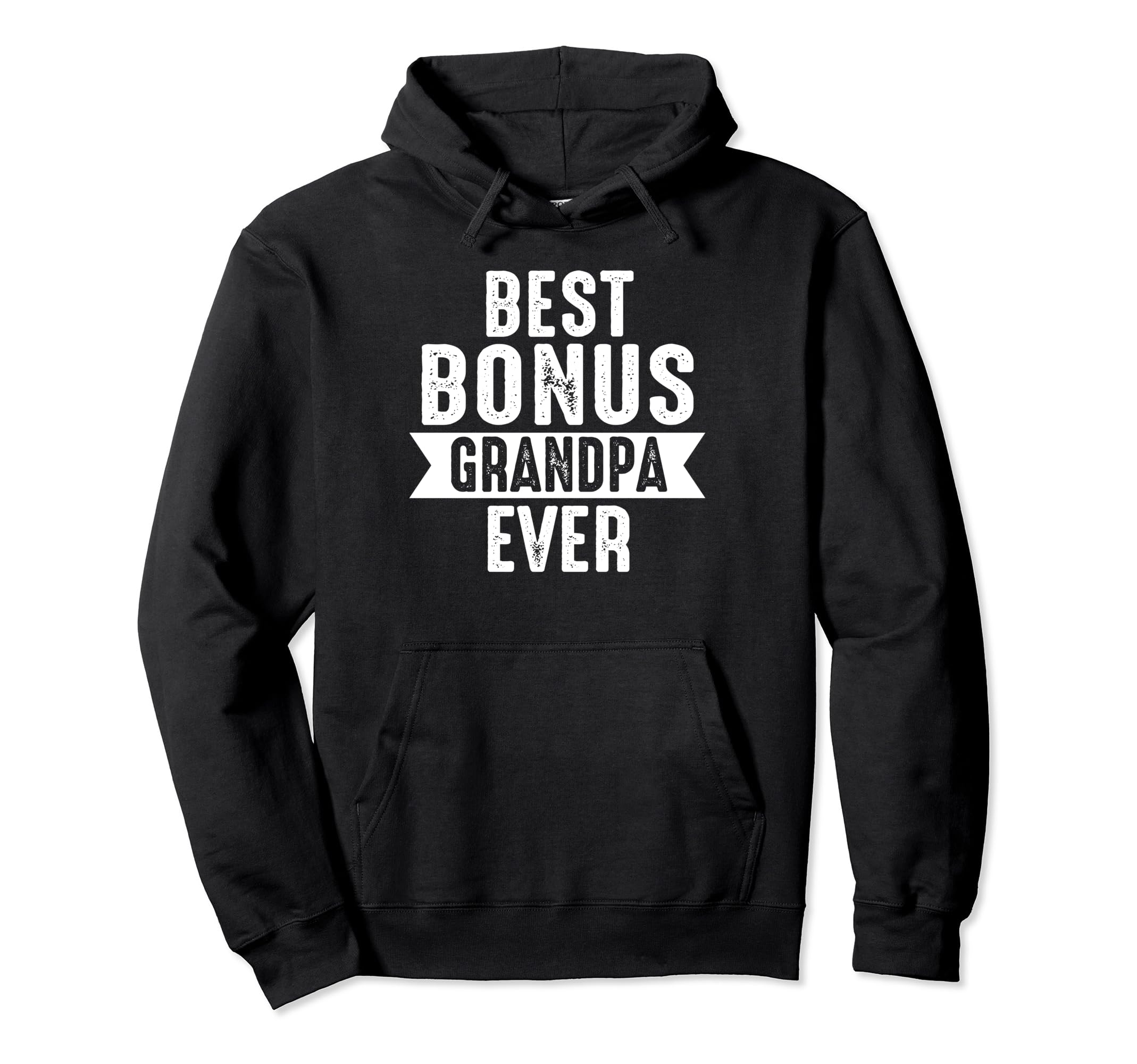Best Bonus Grandpa Ever Step Grandpa Hoodie - Aesthetic Graphic for Adults - T-Shirt, Sweatshirt, Hoodie