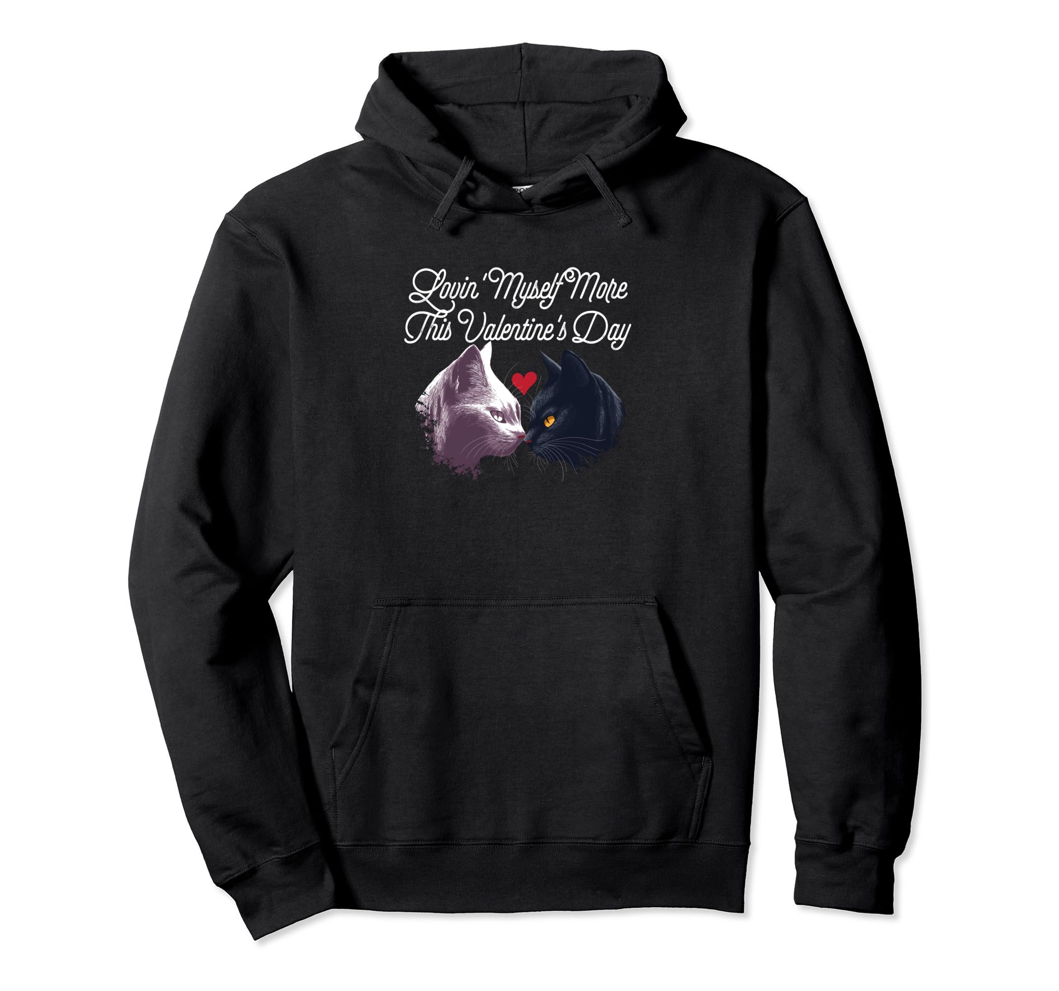 Lovin Myself More Self Love Valentines Hoodie - Minimalist Print Men Women - T-Shirt, Sweatshirt, Hoodie