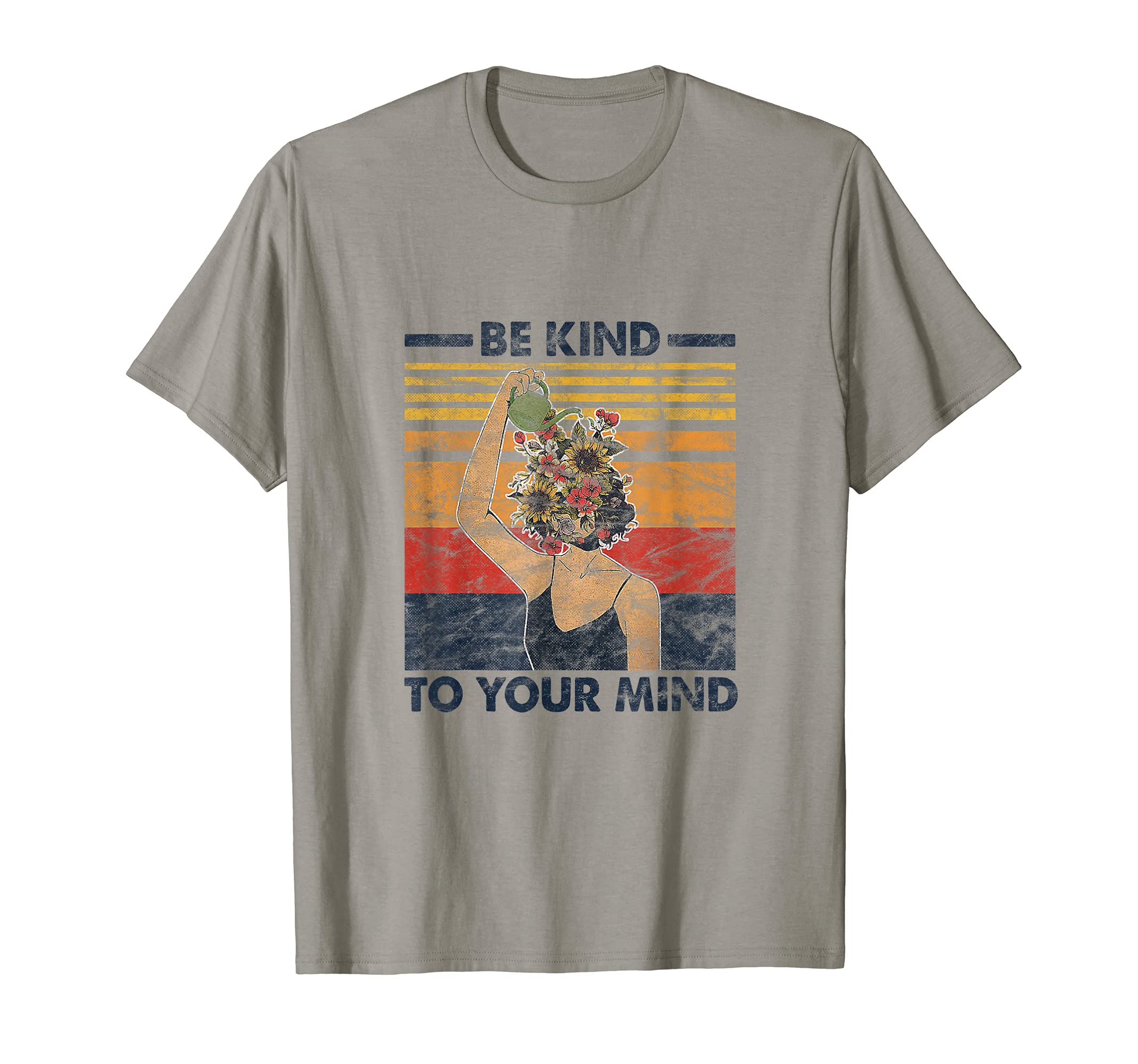 Be Kind To Your Mind Mental Health T-Shirt - Novelty Apparel Men Women - T-Shirt, Sweatshirt, Hoodie