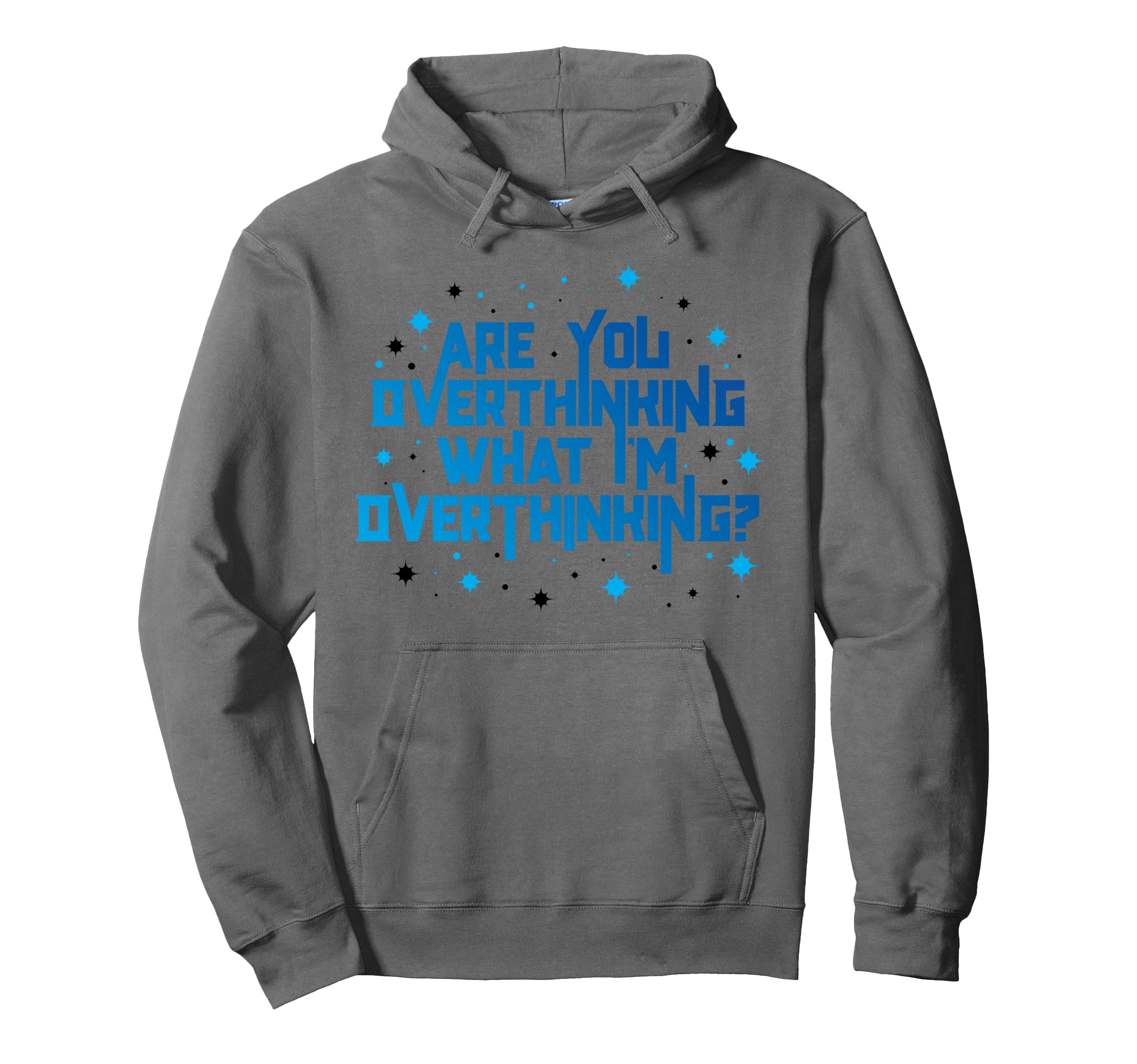 Funny Overthinker Are You Hoodie - Aesthetic Graphic for Adults - T-Shirt, Sweatshirt, Hoodie