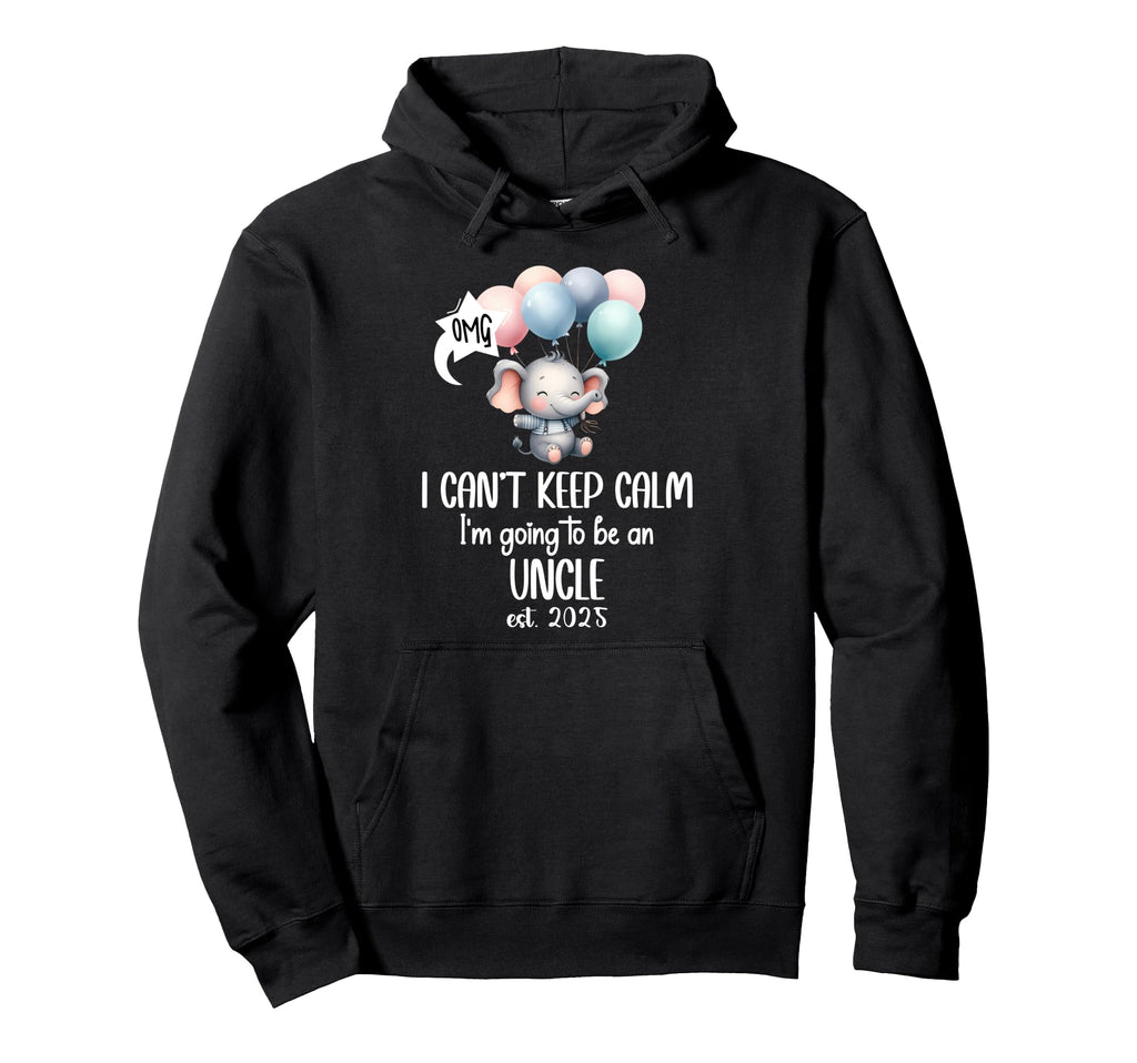 I Cant Keep Calm Im Going To Be Hoodie - Fun Novelty Design Men Women - T-Shirt, Sweatshirt, Hoodie