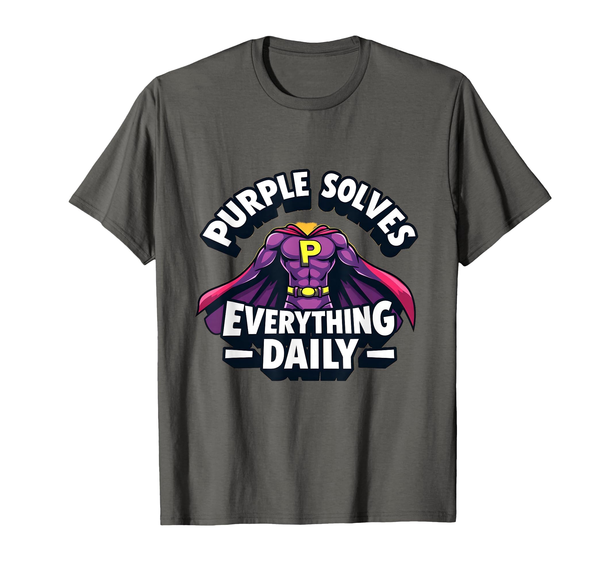 Purple Solves Everything Daily T-Shirt - Streetwear Style Men Women - T-Shirt, Sweatshirt, Hoodie