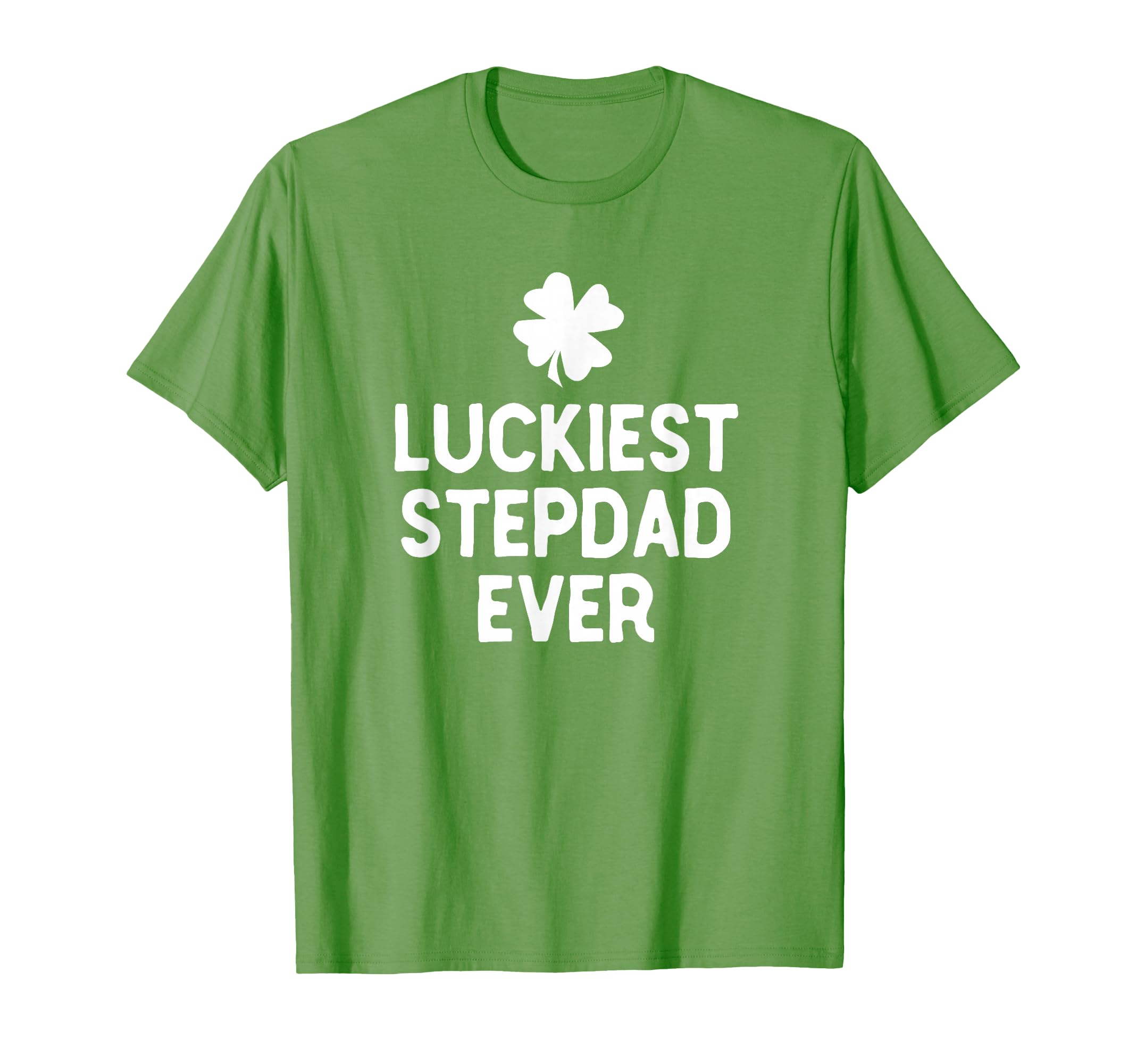 Luckiest Step Dad Ever St Patricks T-Shirt - Custom Art Print for Adults - T-Shirt, Sweatshirt, Hoodie