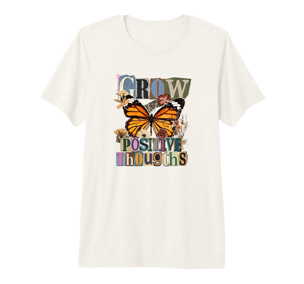 Grow Positive Thoughts Monarch T-Shirt - Unique Graphic Men Women - T-Shirt, Sweatshirt, Hoodie