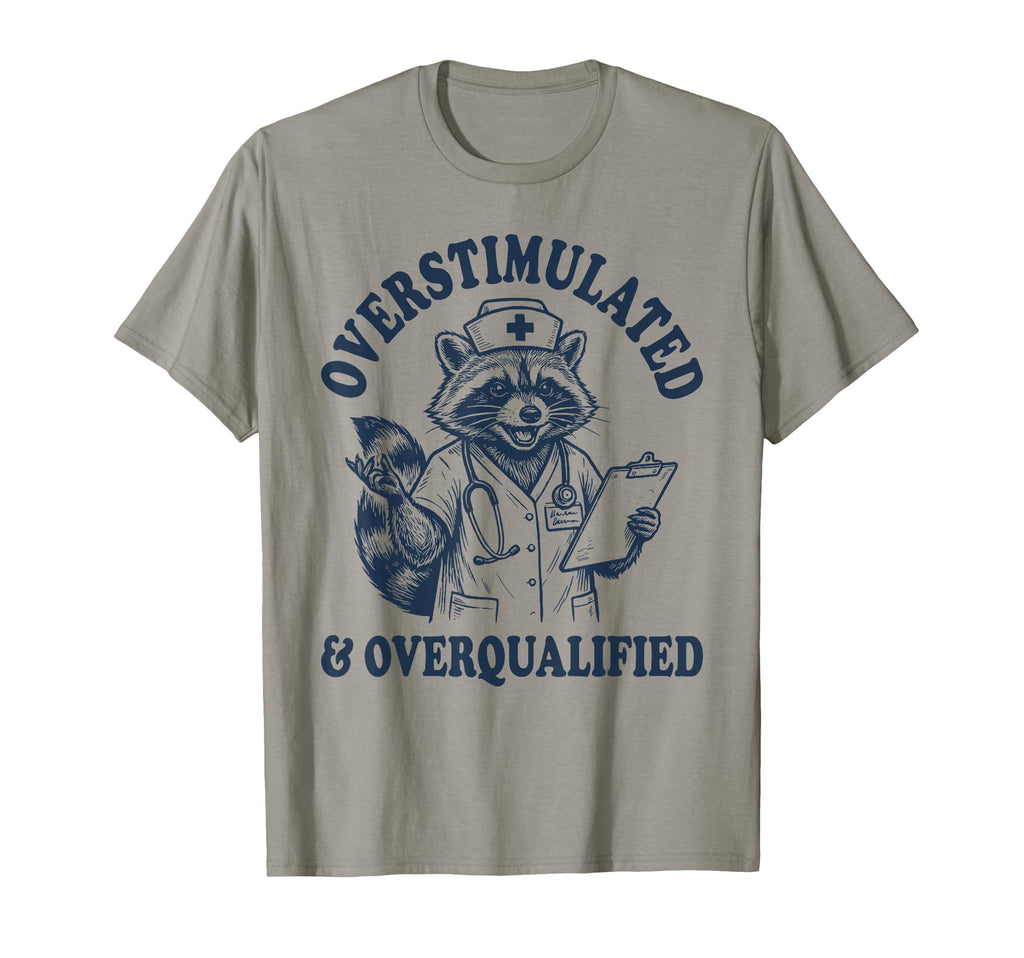 Overstimulated And Overqualified T-Shirt - Aesthetic Graphic for Adults - T-Shirt, Sweatshirt, Hoodie