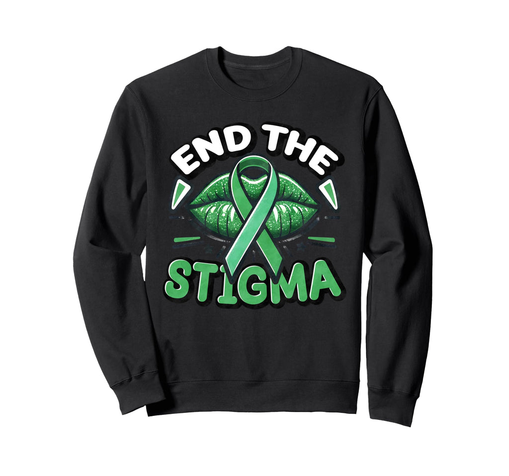 Mental Health Awareness Month End Sweatshirt - Trendy Graphic Men Women - T-Shirt, Sweatshirt, Hoodie