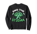 Mental Health Awareness Month End Sweatshirt - Trendy Graphic Men Women - T-Shirt, Sweatshirt, Hoodie