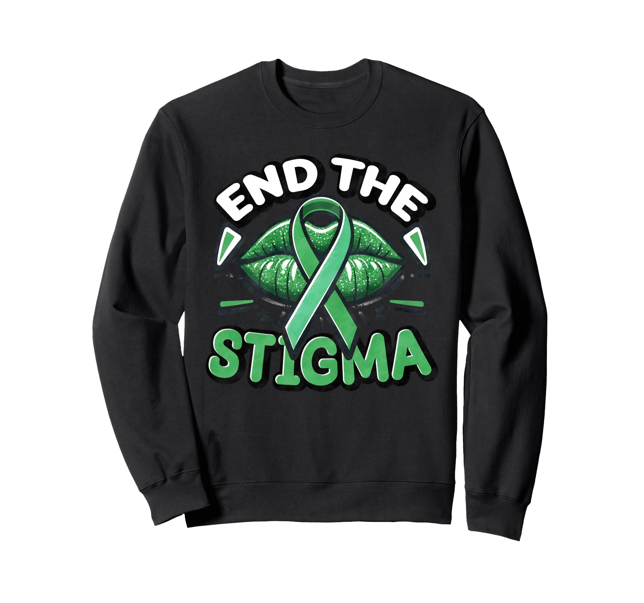 Mental Health Awareness Month End Sweatshirt - Trendy Graphic Men Women - T-Shirt, Sweatshirt, Hoodie