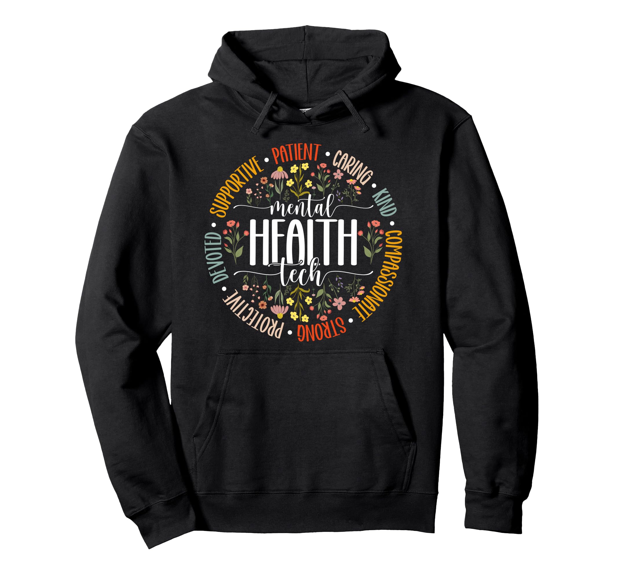 Mental Health Tech Appreciation Mental Hoodie - Unique Graphic Men Women - T-Shirt, Sweatshirt, Hoodie