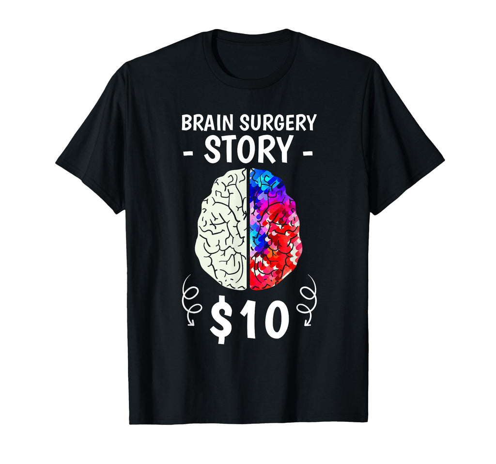 Brain Surgery Story Disease T-Shirt - Custom Art Print for Adults - T-Shirt, Sweatshirt, Hoodie
