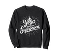 Yoga Gives You Superpowers Meditation Sweatshirt - Custom Art Print Unisex - T-Shirt, Sweatshirt, Hoodie