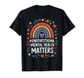 End Stigma Mental Health Matters Rainbow T-Shirt - Graphic Print Men Women - T-Shirt, Sweatshirt, Hoodie
