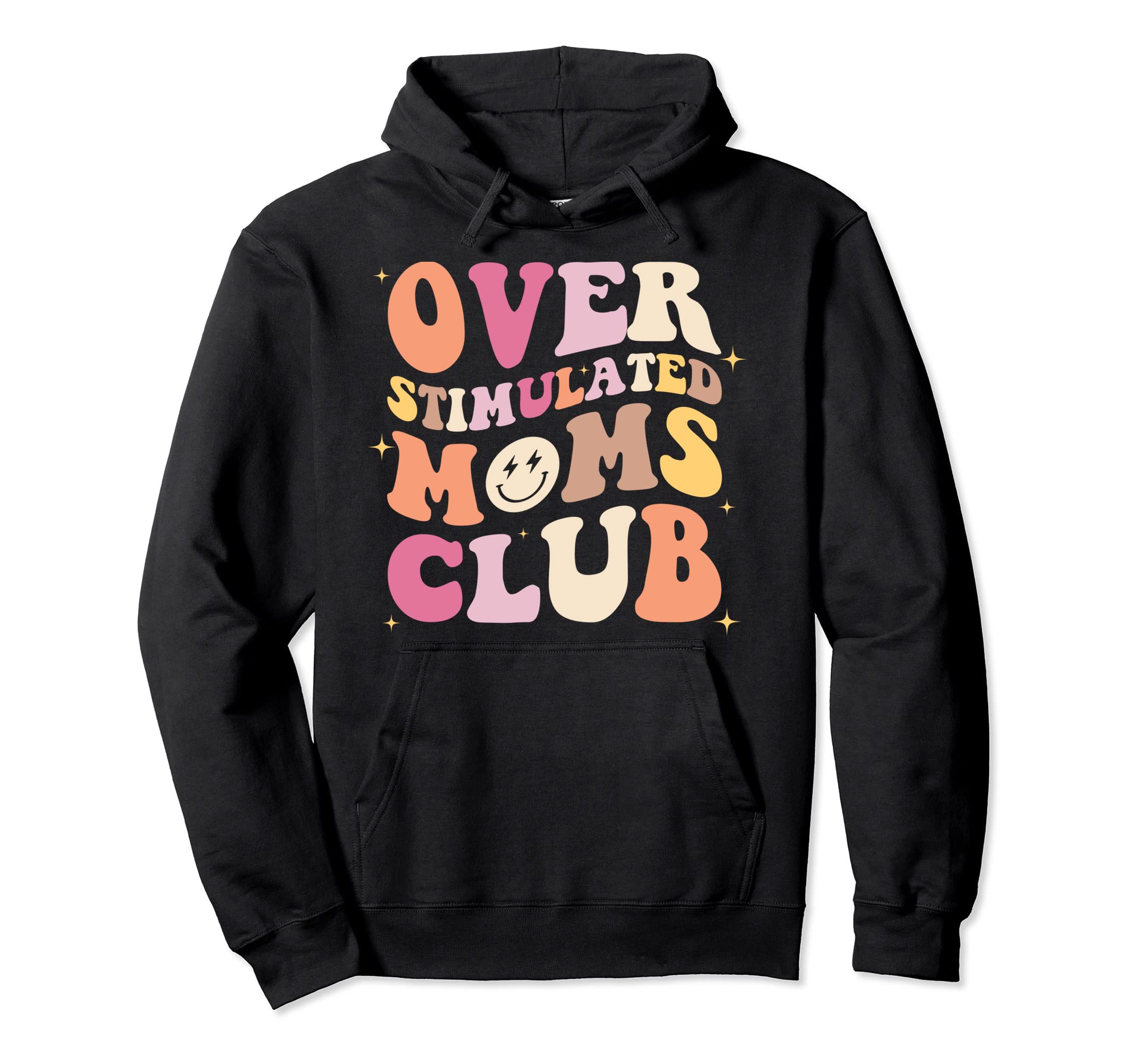 Groovy Overstimulated Moms Club Funny Hoodie - Minimalist Print Men Women - T-Shirt, Sweatshirt, Hoodie