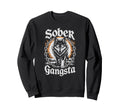 Sober Gangsta Wolf Aa Achiever Na Goal Sweatshirt - Trendy Graphic Unisex - T-Shirt, Sweatshirt, Hoodie