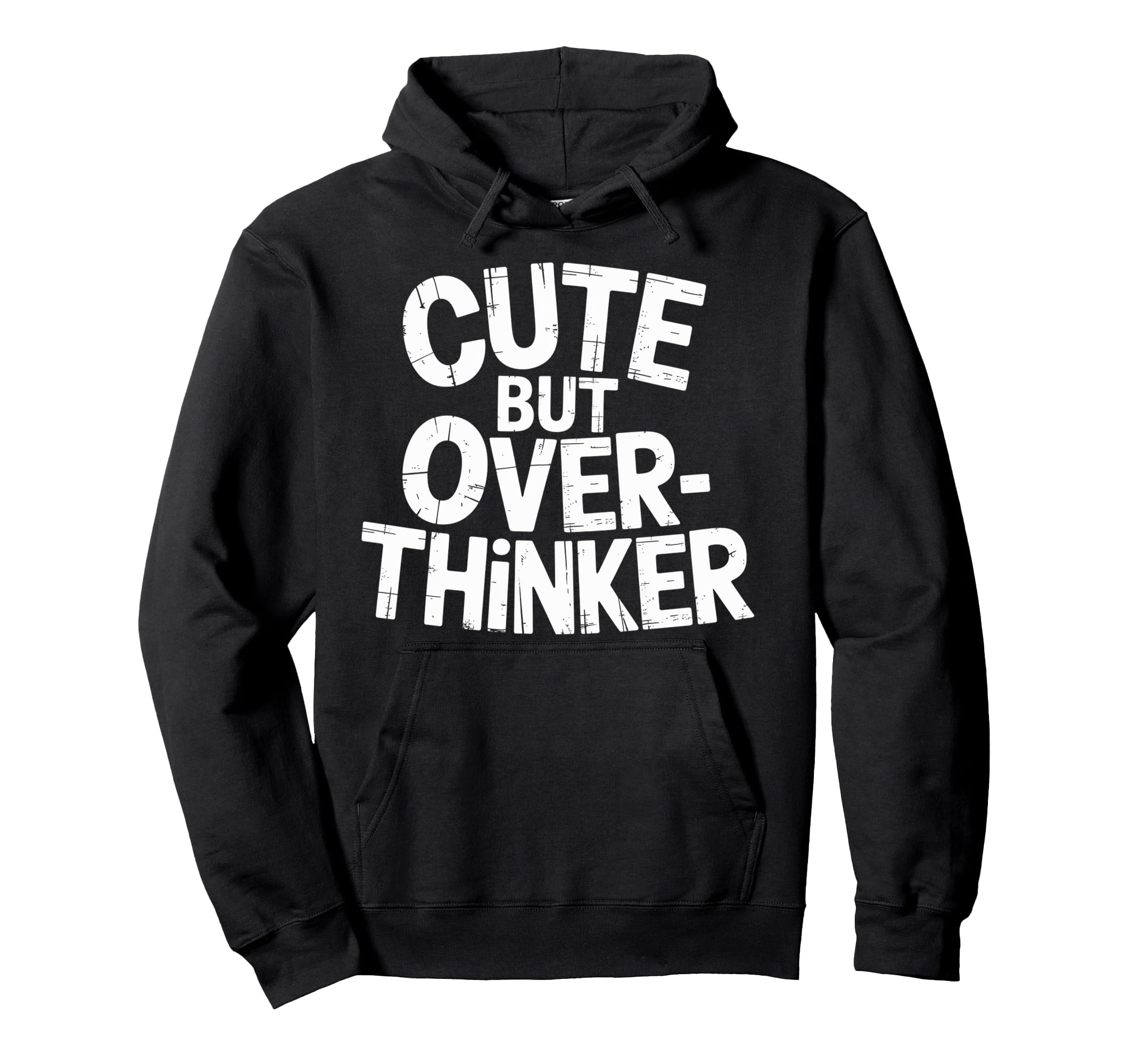But Overthinker Hoodie - Fun Novelty Design Men Women - T-Shirt, Sweatshirt, Hoodie