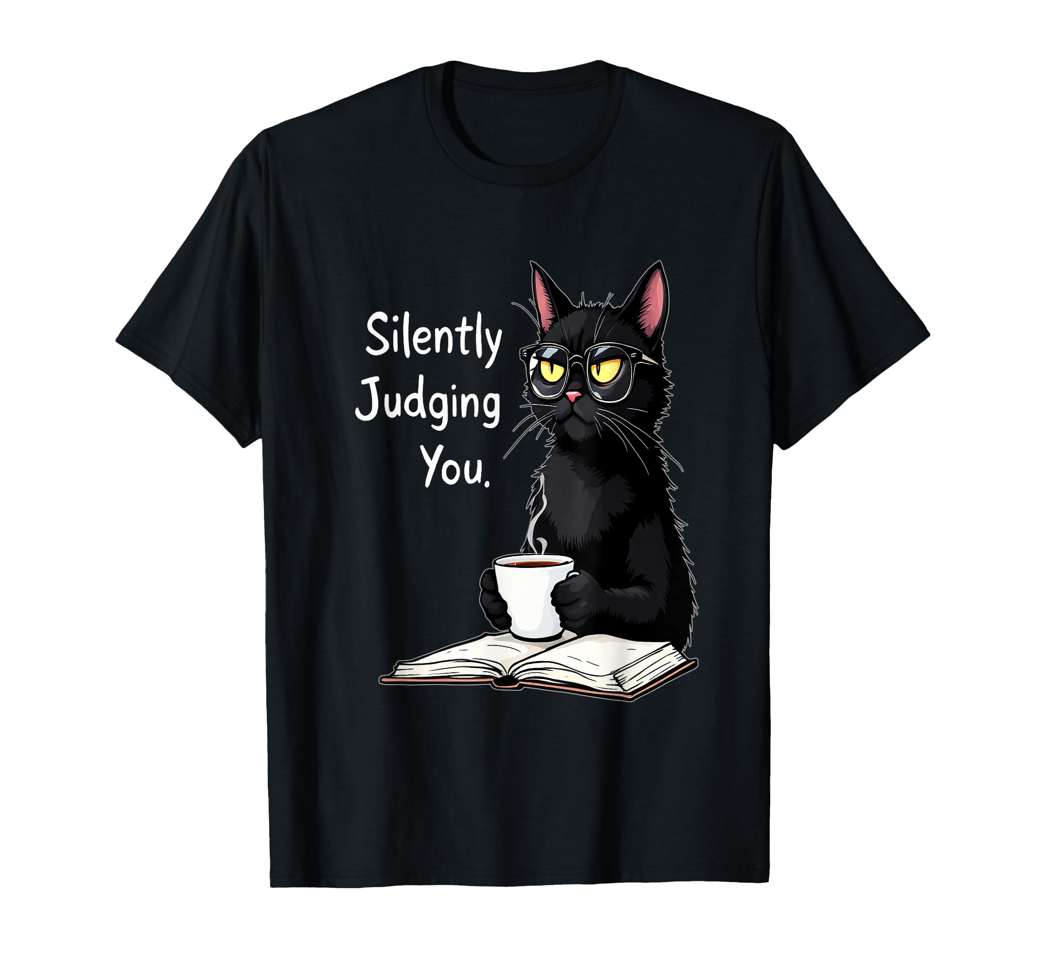 Silently Judging You Funny Cats Coffee T-Shirt - Minimalist Print Unisex - T-Shirt, Sweatshirt, Hoodie