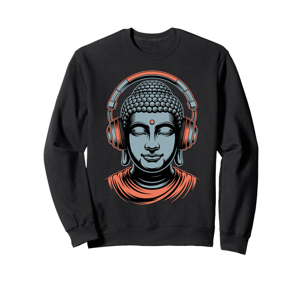 Buddha Headphones Mindfulness Music Sweatshirt - Unique Graphic Unisex - T-Shirt, Sweatshirt, Hoodie