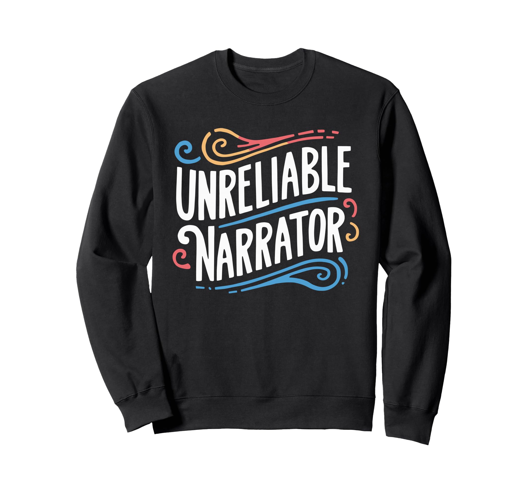 Author Novelist Writer Fiction Sweatshirt - Graphic Print for Adults - T-Shirt, Sweatshirt, Hoodie