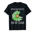 Mental Health Matters End Stigma Awareness T-Shirt - Graphic Print Unisex - T-Shirt, Sweatshirt, Hoodie