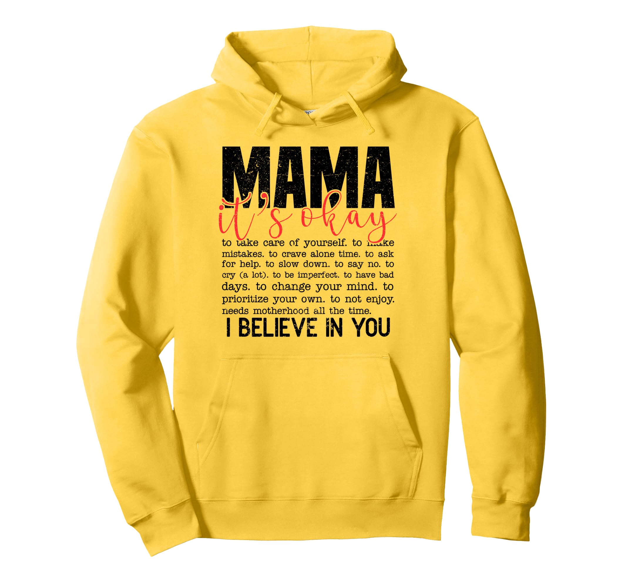 Mama Its Okay I Believe You Mental Health Hoodie - Minimalist Print Unisex - T-Shirt, Sweatshirt, Hoodie