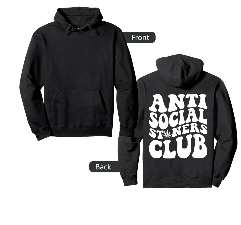 Anti Social Stoners Club Hoodie - Custom Art Print for Adults - T-Shirt, Sweatshirt, Hoodie