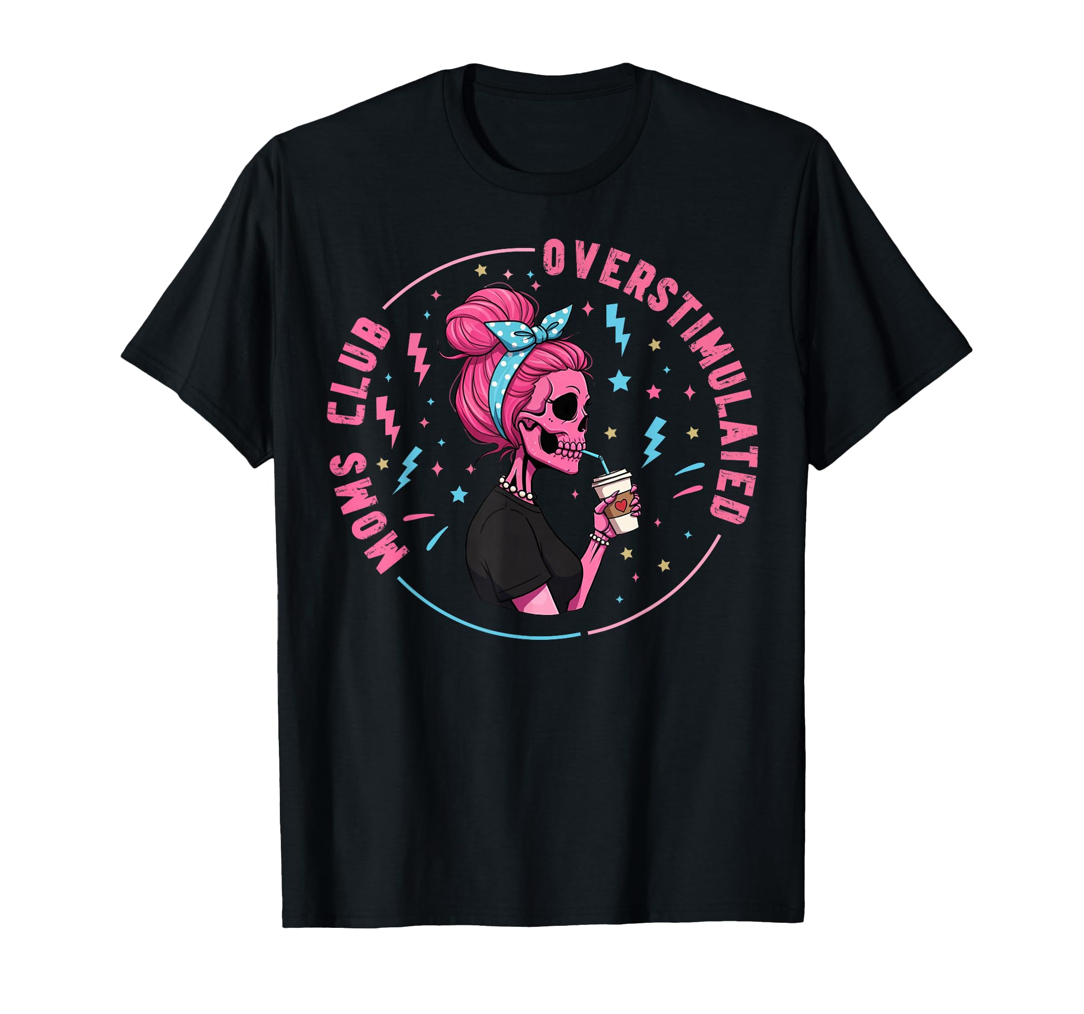 Overstimulated Moms Club Sweatshirt - Aesthetic Graphic Men Women - T-Shirt, Sweatshirt, Hoodie