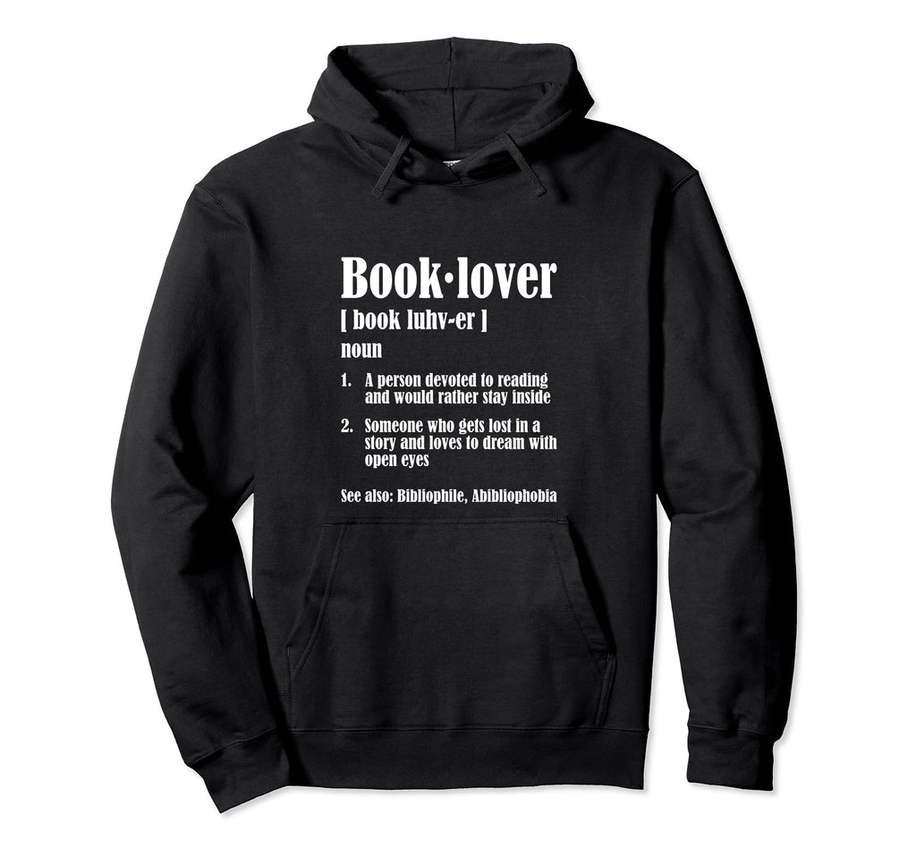 Book Lover Definition Funny Bibliophile Hoodie - Graphic Print for Adults - T-Shirt, Sweatshirt, Hoodie