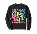 Funny Self Care Love Wellness Mental Sweatshirt - Novelty Apparel Unisex - T-Shirt, Sweatshirt, Hoodie