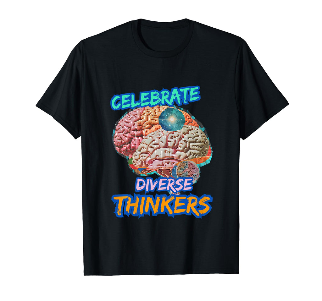 Celebrate Diverse Thinkers Autism Adhd T-Shirt - Unique Graphic for Adults - T-Shirt, Sweatshirt, Hoodie