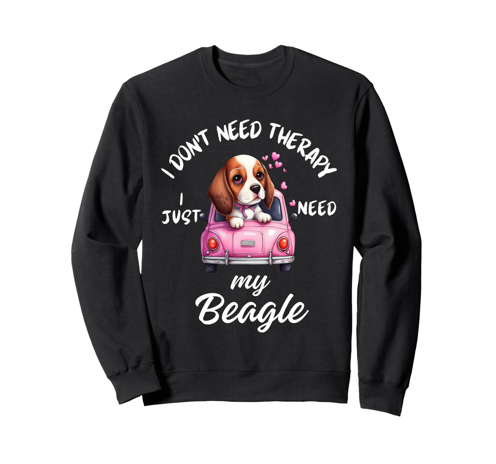 Beagle Dog Lover I Just Need My Sweatshirt - Custom Art Print for Adults - T-Shirt, Sweatshirt, Hoodie