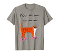 Tigers You Are Enough More Than T-Shirt - Fun Novelty Design for Adults - T-Shirt, Sweatshirt, Hoodie