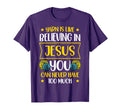 Yarn Is Like Jesus You Can Never Have T-Shirt - Custom Art Print Unisex - T-Shirt, Sweatshirt, Hoodie