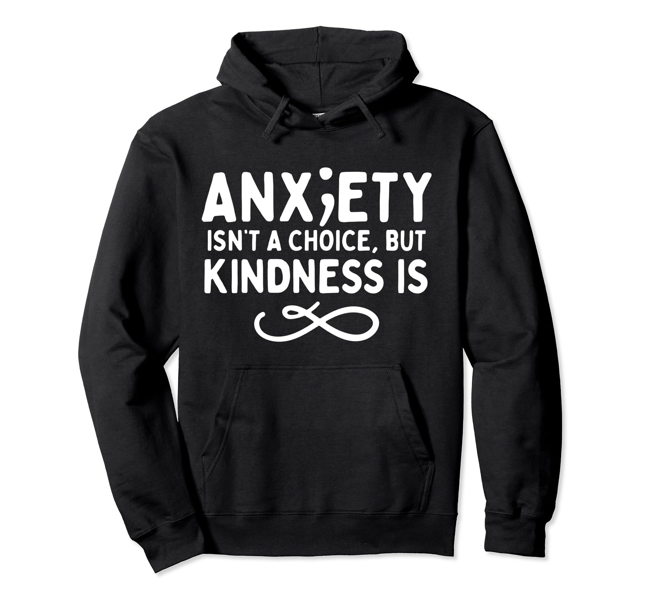 Anxiety Kindness Is Depression Mental Hoodie - Unique Graphic for Adults - T-Shirt, Sweatshirt, Hoodie