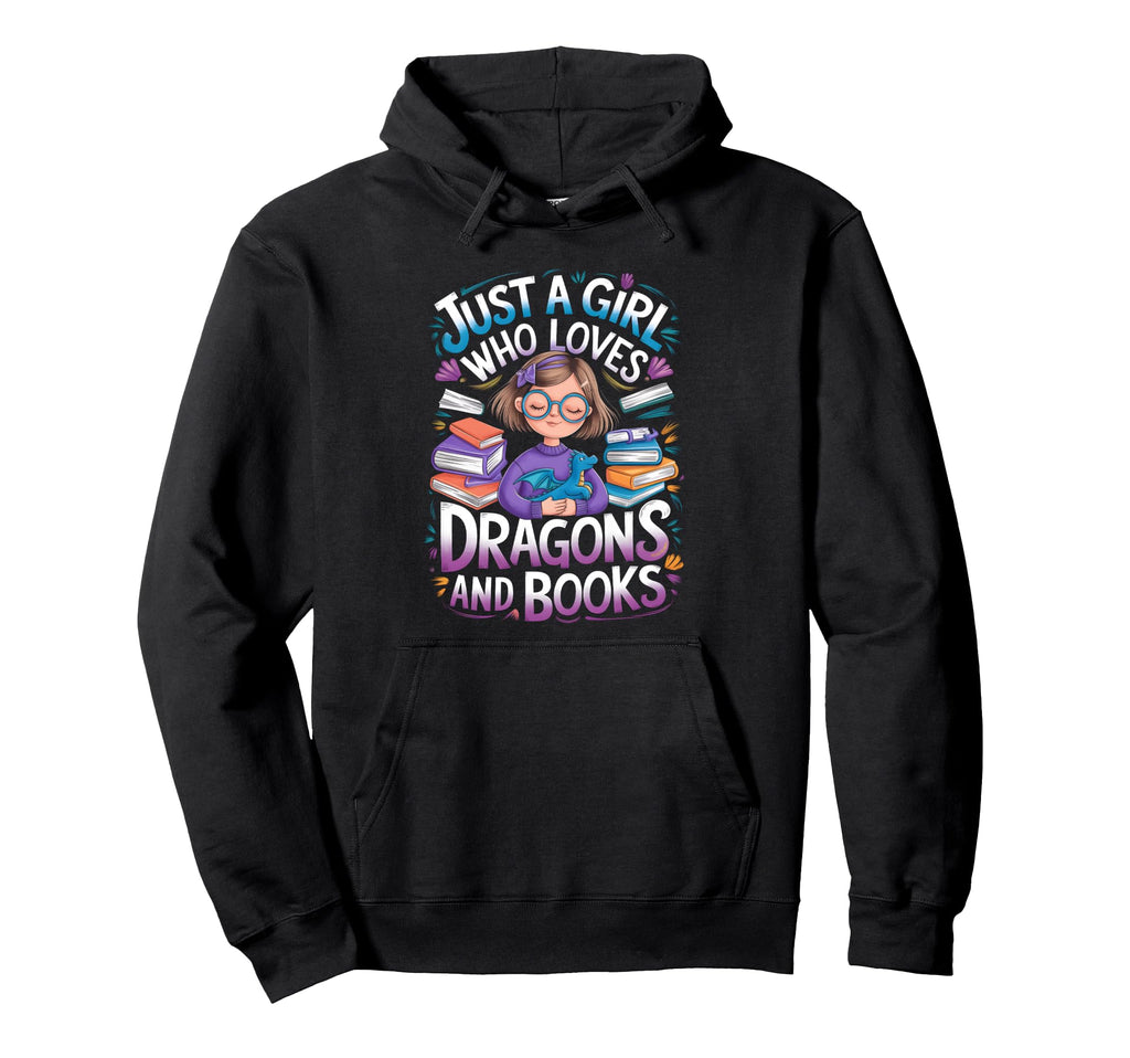 Just Who Loves Dragons And Books Hoodie - Casual Everyday Wear Men Women - T-Shirt, Sweatshirt, Hoodie