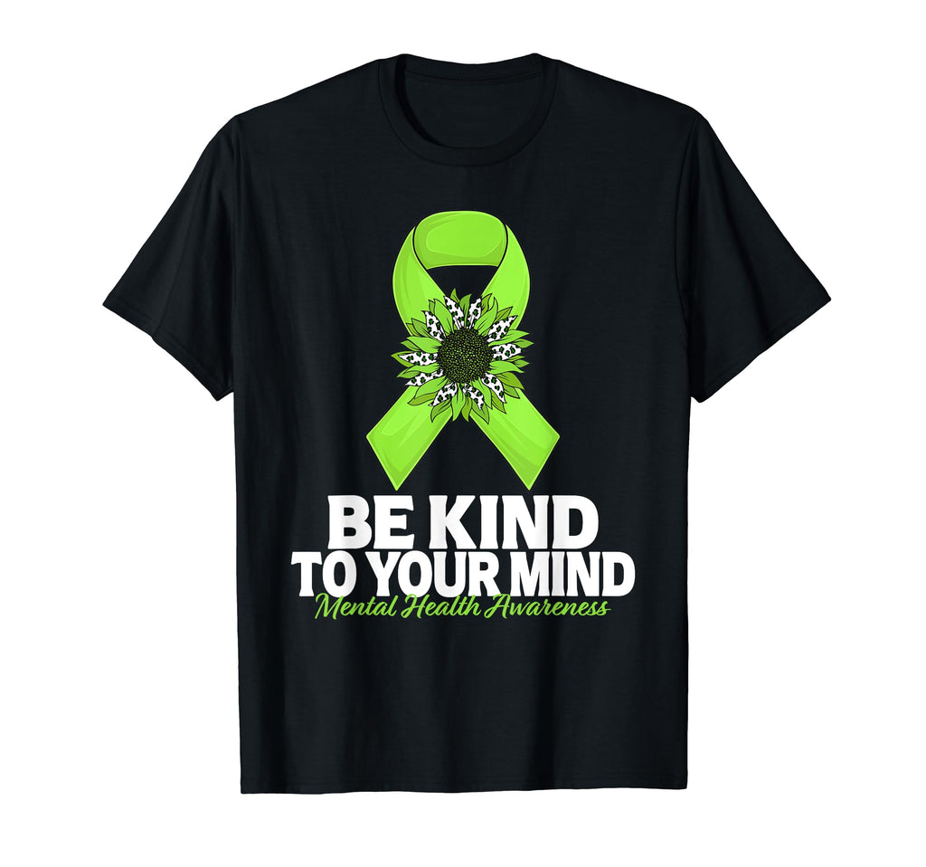 Be Kind To Your Mind Sunflower Mental T-Shirt - Aesthetic Graphic Unisex - T-Shirt, Sweatshirt, Hoodie