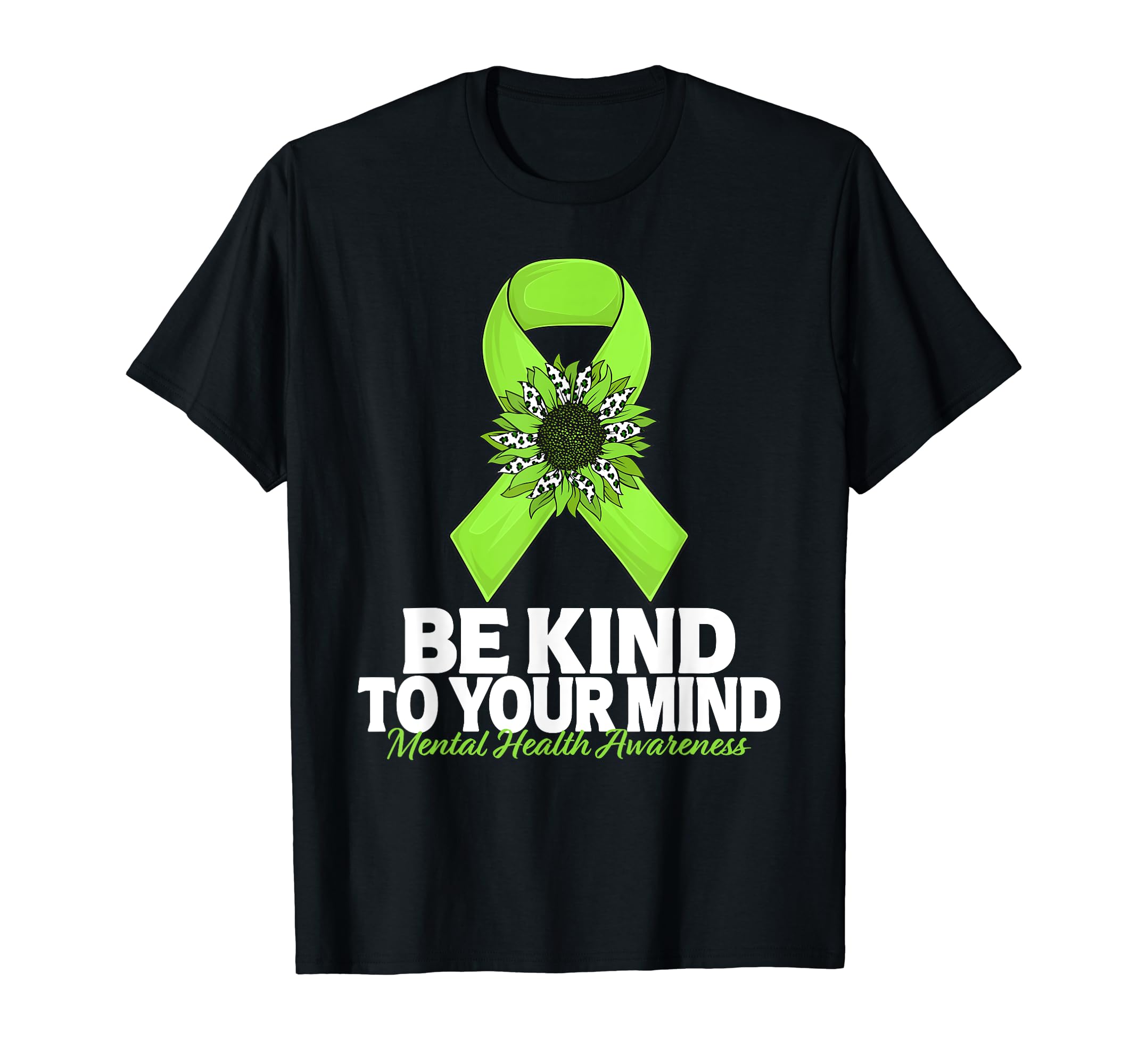 Be Kind To Your Mind Sunflower Mental T-Shirt - Aesthetic Graphic Unisex - T-Shirt, Sweatshirt, Hoodie
