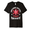 Emotional Support Human Do Not Pet T-Shirt - Casual Everyday Wear Unisex - T-Shirt, Sweatshirt, Hoodie