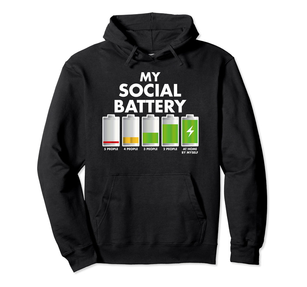 Funny Introvert Gift My Social Hoodie - Fun Novelty Design Men Women - T-Shirt, Sweatshirt, Hoodie